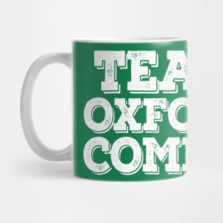 Team Oxford Comma  / English Nerds / College Life Mug